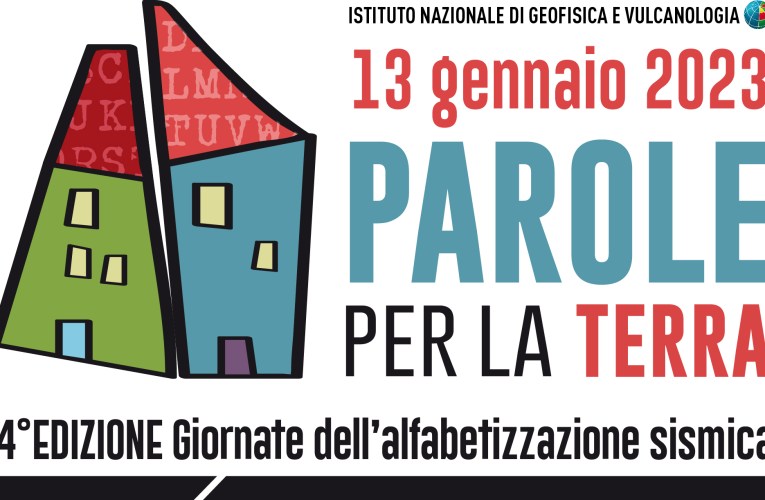 Il 13 gennaio ritorna Parole per la terra, Giornata dell’alfabetizzazione sismica